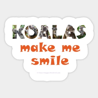 Koalas make me smile - wildlife oil painting word art Sticker